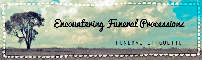 Funeral Processions