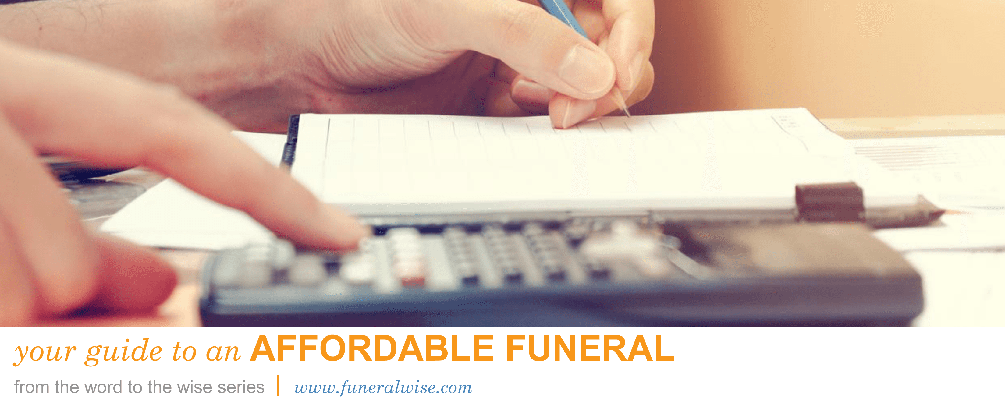 Request our Affordable Funeral Guide Funeralwise