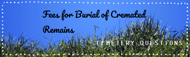 Fees for Cremation Burial