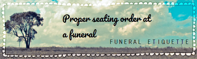 Proper seating order at a funeral