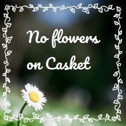 No flowers on casket